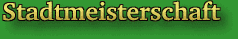 Stadtmeisterschaft